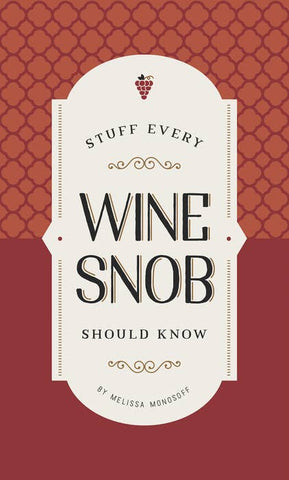 Wine Snob Should Know