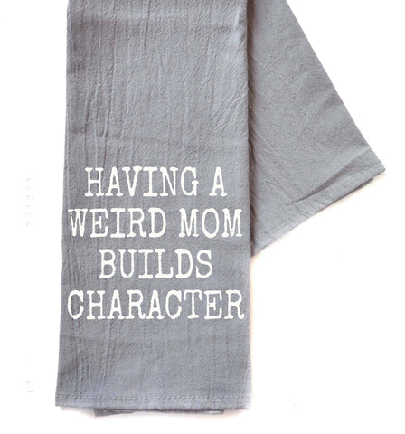 Weird Mom towel